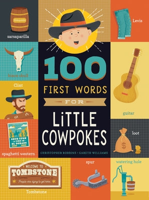 100 First Words for Little Cowpokes by Robbins, Christopher
