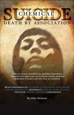 Chemical Suicide: Death By Association by Marshall, Mario