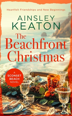 The Beachfront Christmas: A Sconset Beach Novel by Keaton, Ainsley