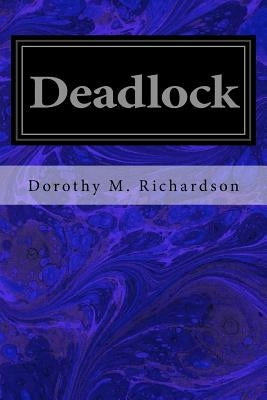 Deadlock by Richardson, Dorothy M.