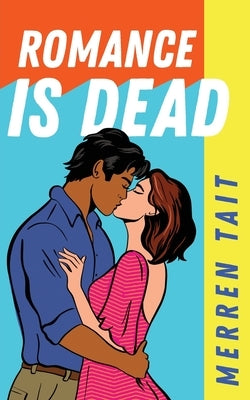 Romance is Dead by Tait, Merren