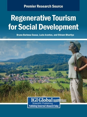 Regenerative Tourism for Social Development by Sousa, Bruno Barbosa