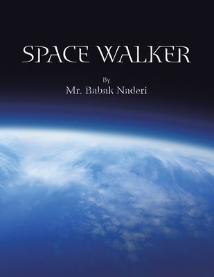 Space Walker by Naderi, Babak