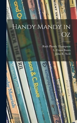 Handy Mandy in Oz by Thompson, Ruth Plumly 1893-1976