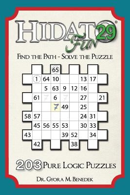 Hidato fun 29: 203 New Logic Puzzles by Benedek, Gyora M.