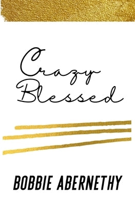 Crazy Blessed by Cramer, Claudia