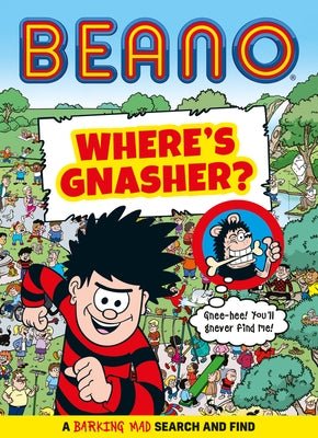 Beano Where's Gnasher?: A Barking Mad Search and Find Book by Beano Studios