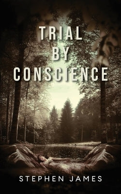 Trial by Conscience by James, Stephen