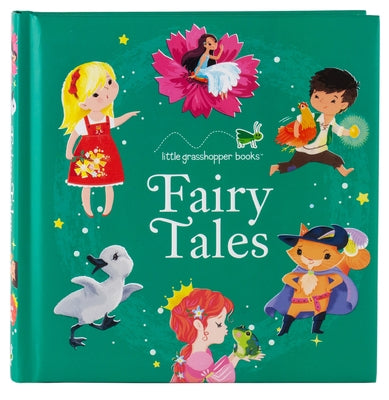 Fairy Tales (Treasury) by Little Grasshopper Books