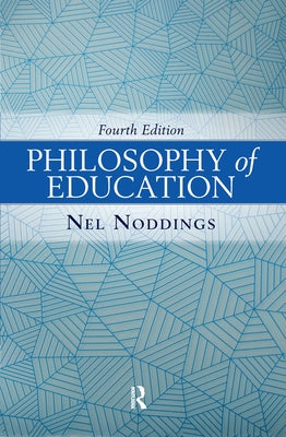 Philosophy of Education by Noddings, Nel