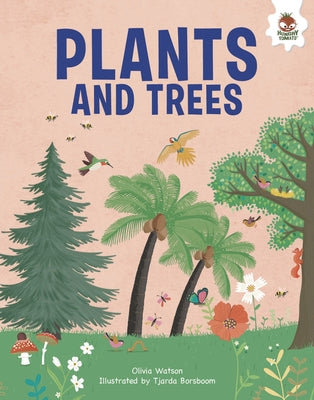 Plants and Trees by Watson, Olivia