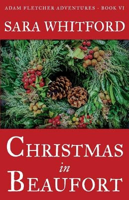 Christmas in Beaufort by Whitford, Sara