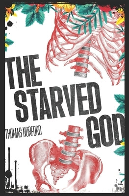 The Starved God by Norford, Thomas