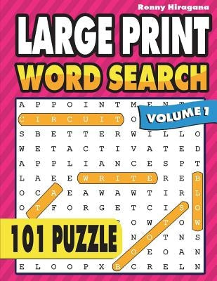 Large Print Word Search: 101 Puzzles ( Volume 1 ) by Hiragana, Renny