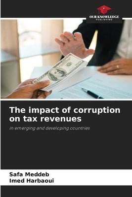 The impact of corruption on tax revenues by Meddeb, Safa