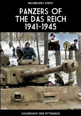 Panzers of the Das Reich 1941-1945 by Afiero, Massimiliano