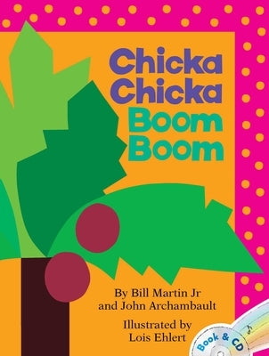 Chicka Chicka Boom Boom [With CD (Audio)] by Martin, Bill
