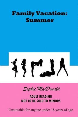 Family Vacation: Summer by MacDonald, Sophie