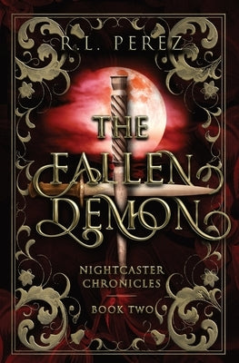 The Fallen Demon: A Paranormal Enemies to Lovers by Perez, R. L.