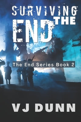 Surviving The End by Dunn, Vj