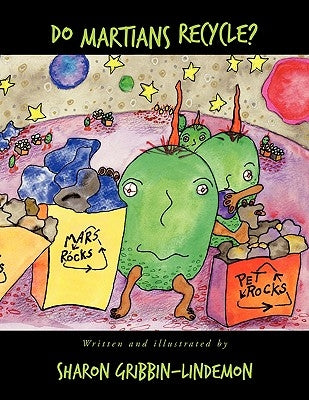 Do Martians Recycle? by Gribbin-Lindemon, Sharon
