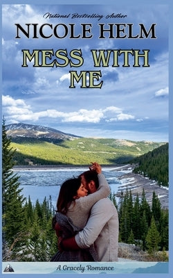 Mess With Me by Helm, Nicole