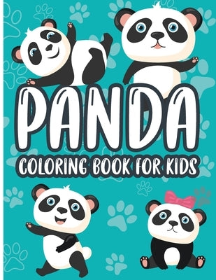 Panda Coloring Book for Kids: Charming Panda Coloring Book, Gorgeous Designs with Cute Panda for Relaxation and Stress Relief by Bernard, Emilian