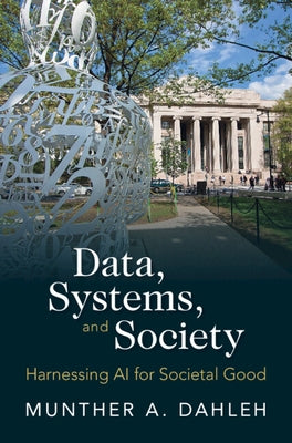 Data, Systems, and Society by Dahleh, Munther A.