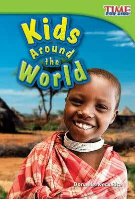Kids Around the World by Herweck Rice, Dona
