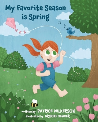 My Favorite Season is Spring by Wilkerson, Patrice