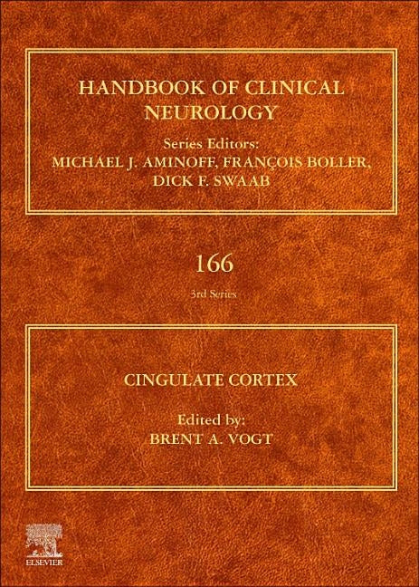 Cingulate Cortex: Volume 166 by Vogt, Brent A.