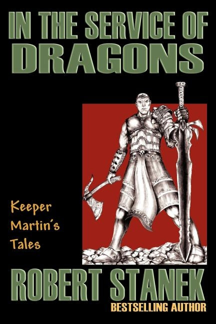 In the Service of Dragons by Stanek, Robert