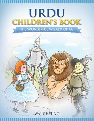 Urdu Children's Book: The Wonderful Wizard Of Oz by Cheung, Wai