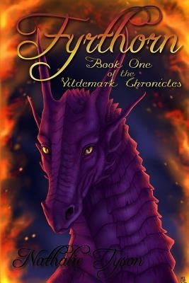 Fyrthorn: Book One of the Vildemark Chronicles by Tyson, Nathalie