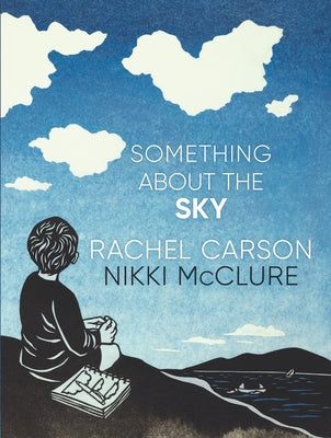 Something about the Sky by Carson, Rachel L.