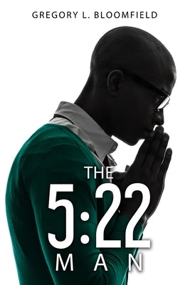 The 5: 22 Man by Bloomfield, Gregory L.