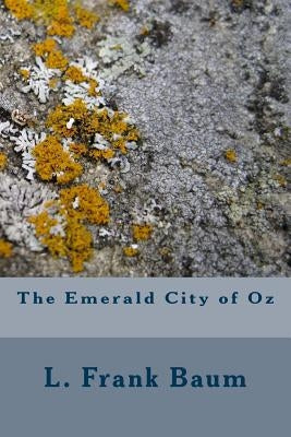 The Emerald City of Oz by Baum, L. Frank