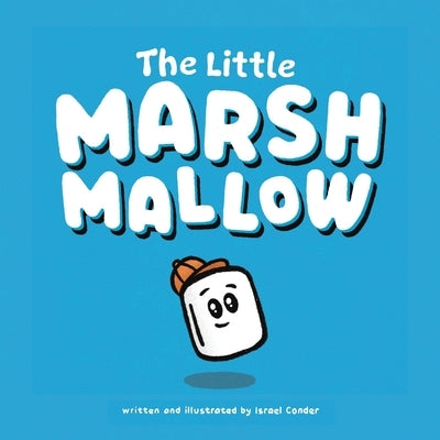The Little Marshmallow by Conder, Israel
