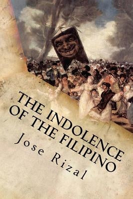The Indolence of the Filipino by Jose Rizal
