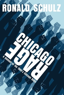 Chicago Rage by Schulz, Ronald