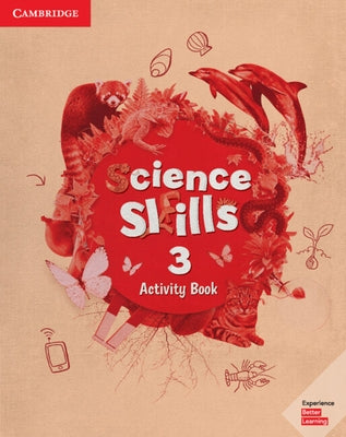 Science Skills Level 3 Activity Book with Online Activities by Cambridge University Press