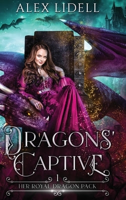 Dragons' Captive by Lidell, Alex