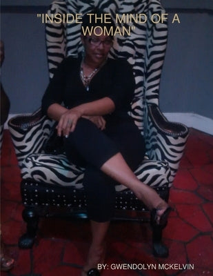 "Inside the Mind of a Woman" by McKelvin, Gwendolyn