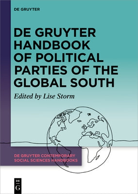 de Gruyter Handbook of Political Parties of the Global South by Storm, Lise
