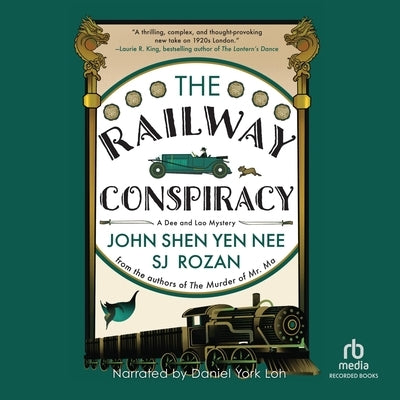 The Railway Conspiracy: A Dee and Lao Mystery by Nee, John Shen Yen