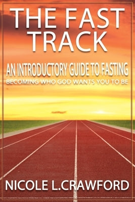 The Fast Track by Crawford, Nicole L. L.