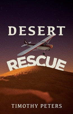 Desert Rescue by Peters, Timothy