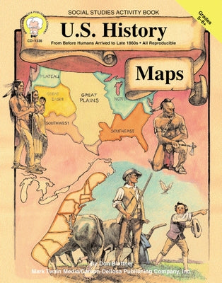 U.S. History Maps, Grades 5 - 8 by Blattner, Don