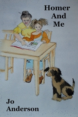 Homer and Me by Anderson, Jo