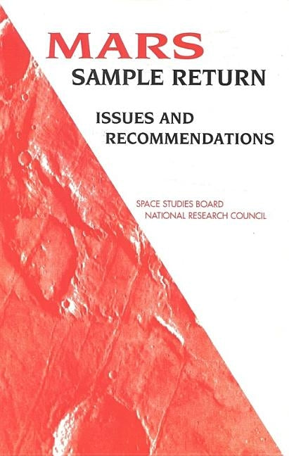 Mars Sample Return: Issues and Recommendations by National Research Council